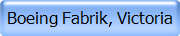 Boeing Fabrik, Victoria