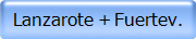 Lanzarote + Fuertev.