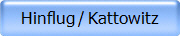 Hinflug / Kattowitz