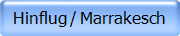 Hinflug / Marrakesch