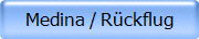 Medina / R�ckflug