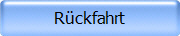 R�ckfahrt
