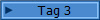 Tag 3