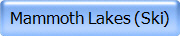 Mammoth Lakes (Ski)